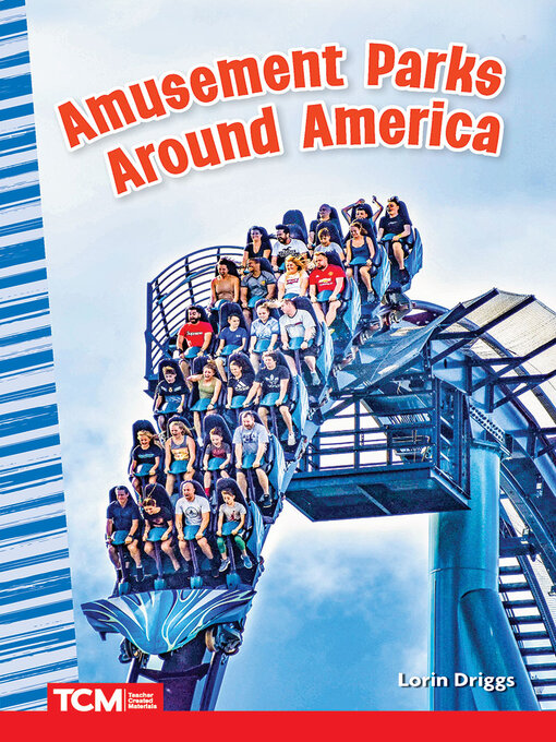 Title details for Amusement Parks Around America by Lorin Driggs - Wait list